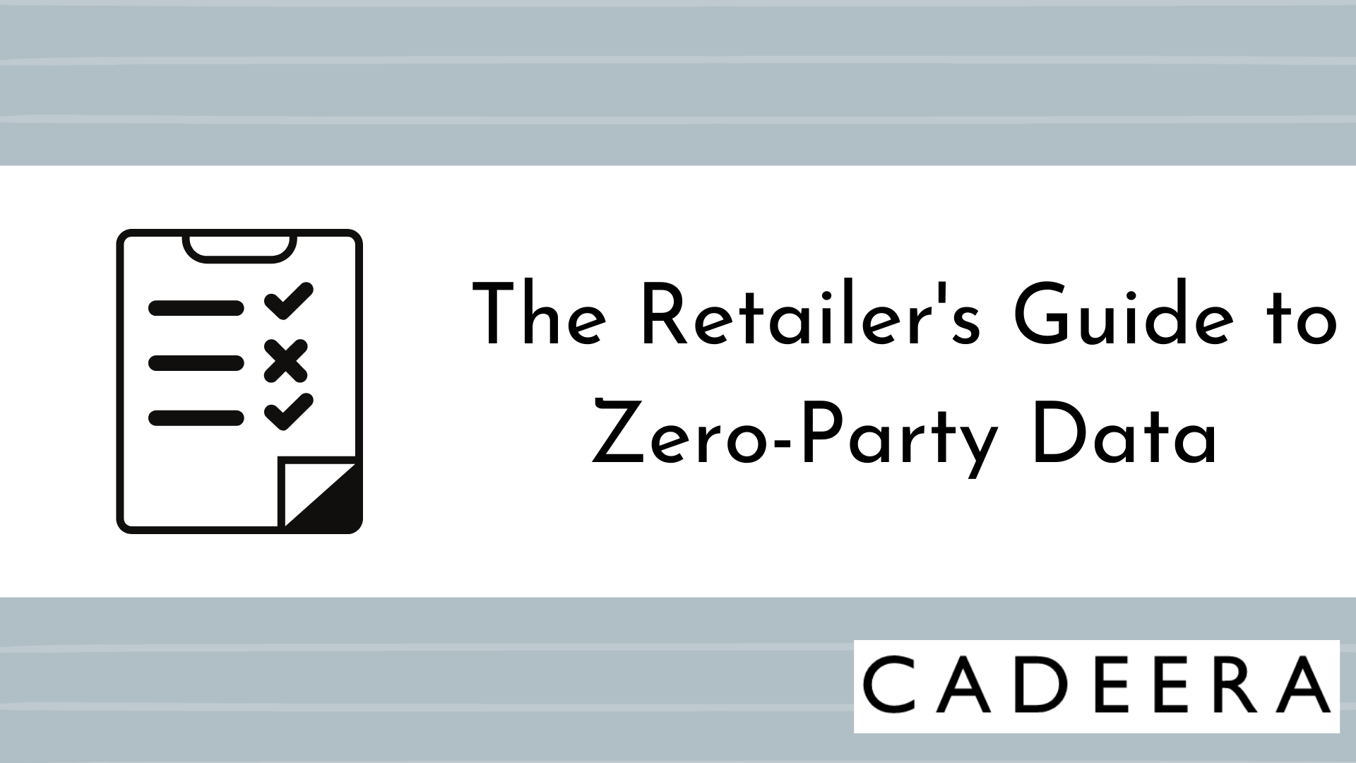 The Retailer’s Guide to Zero-Party Data